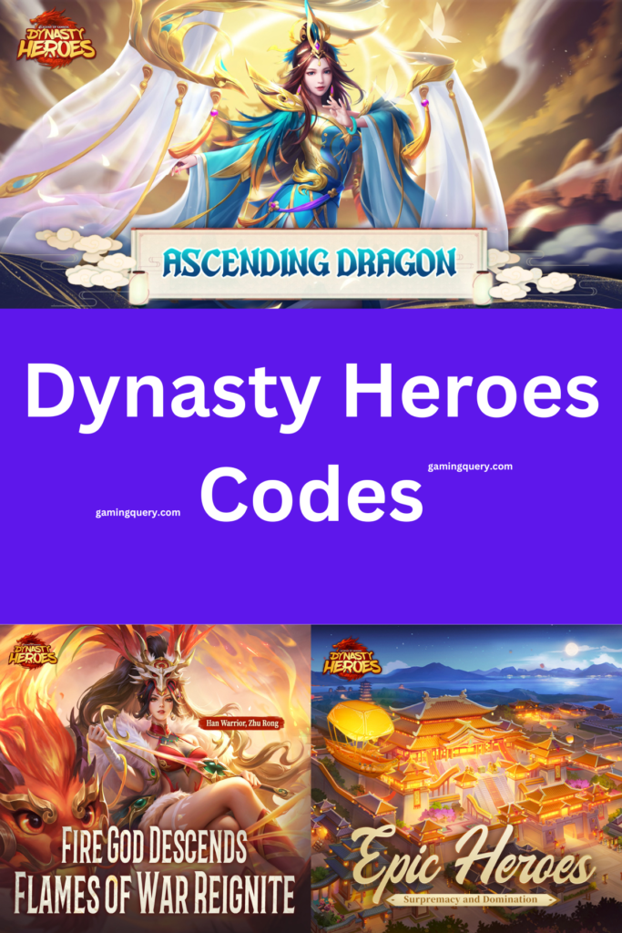 Dynasty Heroes Gift Codes